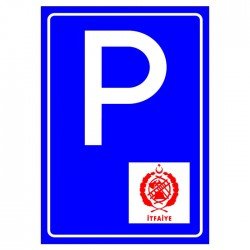 İtfaiye Araç Park Yeri Levhası