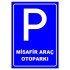 Misafir Araç Otoparkı Park Yeri Levhası Park Alanı Tabelası