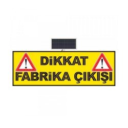 Dikkat Fabrika Çıkışı 600x1800 mm